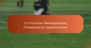 featured-image-5-2-3-formatie-wedstrijdanalyse-prestatiemetrics-spelerevaluaties